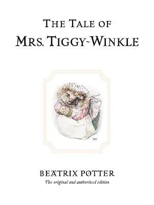 Beatrix Potter: The Tale Of Mrs. Tiggy-winkle [2002] hardback